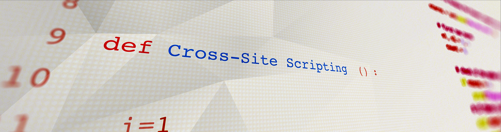 Why cross-site scripting still matters